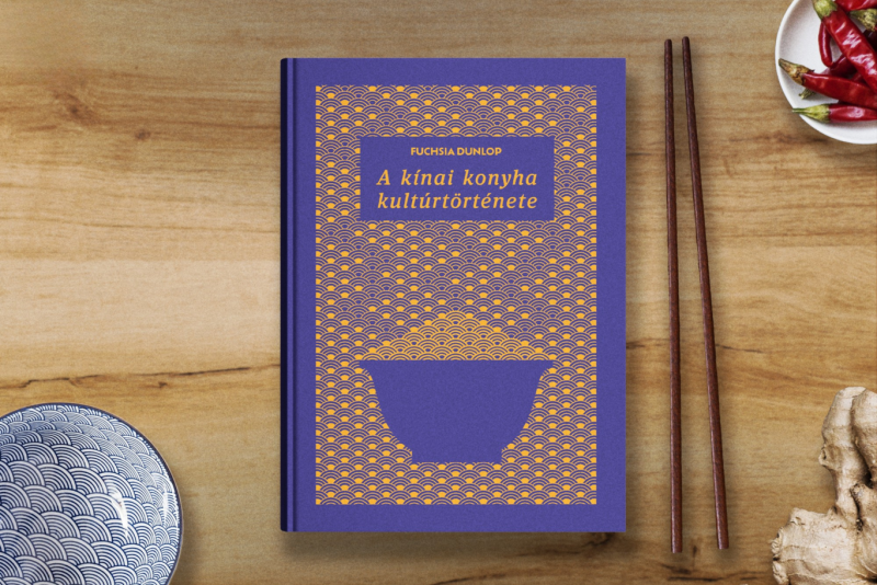 Fedezd fel a kínai konyha gazdag kultúrtörténetét – A 444 kiadványa minden olyan érdeklődő számára ajánlott, aki valaha is kipróbálta a pálcikát az étkezések során.